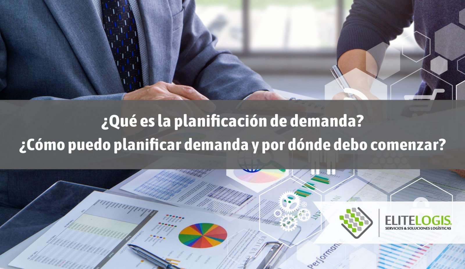 Qué es la planificación de demanda? - EliteLogis